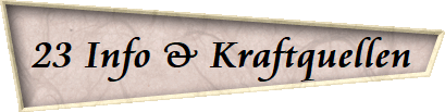 23 Info & Kraftquellen